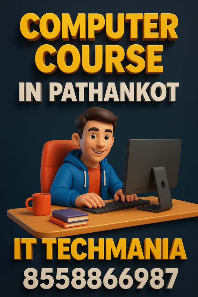 Computer course in Pathankot at IT Techmania Institute